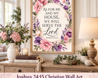 Floral Christian Verse Wall Art, Joshua 24 15, Scripture Home Decor, Pink Purple Flowers