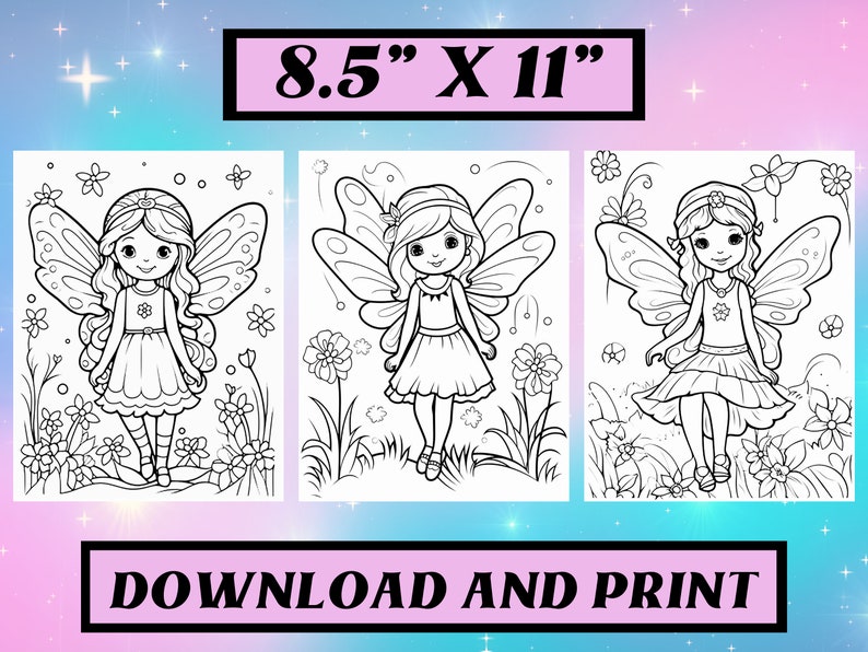 May include: Three black and white printable coloring pages featuring fairies with wings and flowers. The pages are 8.5 inches by 11 inches.