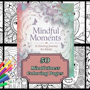 Mindfulness Coloring Pages: 50 Unique Designs (PDF)