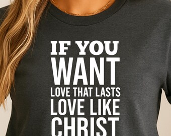 Love Like Christ Christian Shirt PNG Design. Faith Inspired Sublimation design jpg png svg dxf eps pdf. Merchandise for church