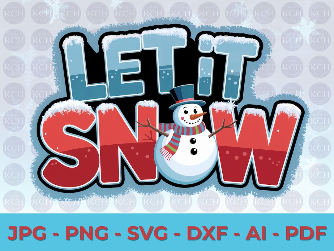 Let It Snow SVG PNG: Winter Snowman Design (digital Download) - Etsy