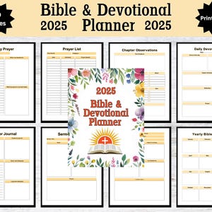 May include: A printable 2025 Bible and Devotional Planner with floral illustrations. The planner includes sections for daily prayer, prayer list, chapter observations, daily devotional, prayer journal, sermons, and yearly Bible goals.