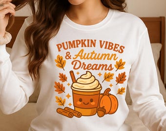 Pumpkin Vibes and Autumn Dreams PNG SVG | Kawaii Fall Clipart | Pumpkin Season | Pumpkin Latte Shirt | Fall Cozy PNG | fall pumpkin png