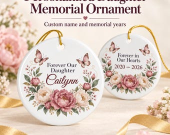 Loss of Daughter Memorial Ornament, Personalized Name, Floral Butterfly Keepsake