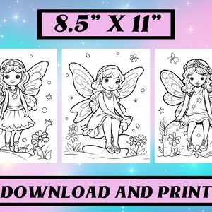 May include: Three black and white printable coloring pages featuring fairies with wings. Each fairy is wearing a dress and has a crown. The text "8.5" x 11" and "DOWNLOAD AND PRINT" is included on the image.