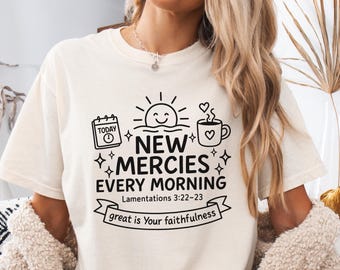 New Mercies Every Morning Christian Shirt, Bible Verse Tee, Comfort Colors Gift for Women
