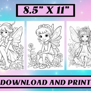 May include: Three black and white line drawings of fairies with wings, each sitting in a garden setting. The fairies are wearing dresses and have flowers in their hair. The text "8.5" X 11" and "DOWNLOAD AND PRINT" is visible at the top and bottom of the image.