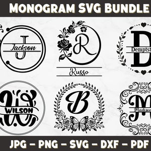 May include: A set of six black and white monogram SVG designs. Each design features a different letter, a decorative element, and a name. The designs include a butterfly, floral wreath, laurel wreath, and ornate frame. The text "JPG - PNG - SVG - DXF - PDF" is at the bottom of the image.