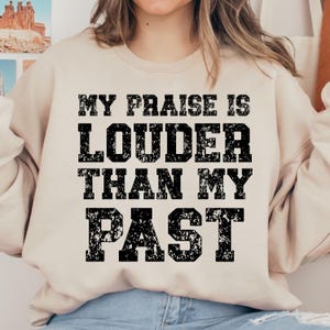 My Praise Is Louder Than My Past PNG SVG | Preppy Christian Art | bible verse designs | faith quote png | church designs | christian png
