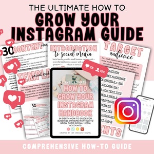 May include: A pink and white digital guide with the title "The Ultimate How to Grow Your Instagram Guide". The guide includes tips on how to grow your Instagram audience, create content, and use social media effectively. The guide also includes a tablet screen with the title "The Ultimate How to Grow Your Instagram Handbook".