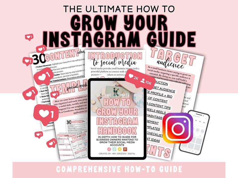 May include: A pink and white digital guide with the title "The Ultimate How to Grow Your Instagram Guide". The guide includes tips on how to grow your Instagram audience, create content, and use social media effectively. The guide also includes a tablet screen with the title "The Ultimate How to Grow Your Instagram Handbook".