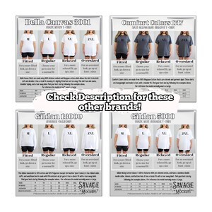 May include: Size chart for Bella Canvas 3001, Comfort Colors 1717, Gildan 18000, and Gildan 5000 t-shirts. The chart shows the measurements for each size, including fitted, regular, relaxed, and oversized. The chart also includes the brand name and style of each shirt.