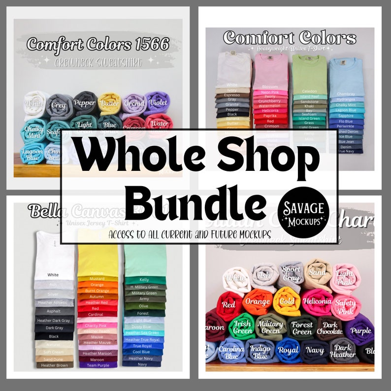 May include: A collage of images showcasing a variety of t-shirt mockups in different colors. The text "Whole Shop Bundle" is displayed in large bold letters. The text "Savage Mockups" is also visible. The text "Access to all current and future mockups" is displayed below the bundle title.