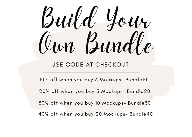 May include: Text graphic with a white background and a beige brushstroke. The text reads "Build Your Own Bundle" and includes a discount code for purchasing multiple mockups. The discount increases with the number of mockups purchased.  The text reads: "10% off when you buy 3 Mockups - Bundle10", "20% off when you buy 5 Mockups - Bundle20", "30% off when you buy 10 Mockups - Bundle30", and "40% off when you buy 20 Mockups - Bundle40".