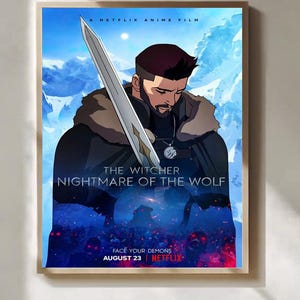 May include: A framed poster for "The Witcher: Nightmare of the Wolf," a Netflix anime film. The artwork depicts a male character with a sword, set against a backdrop of mountains and a battle scene. The poster includes the Netflix logo and release date.