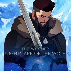 May include: Poster for the anime film "The Witcher: Nightmare of the Wolf." A man with a sword is set against a snowy mountain scene. The poster includes the Netflix logo and the release date.