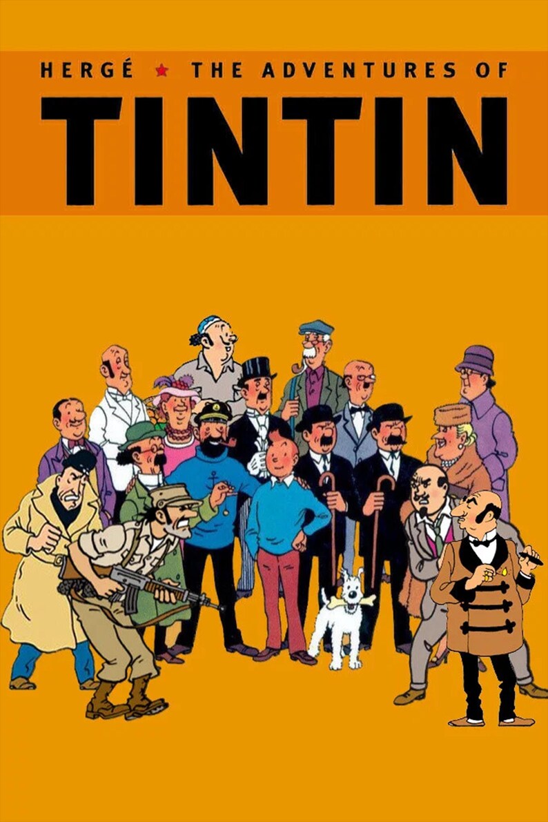 K&ouml;nnte beinhalten: Ein Poster mit dem Titel HERG&Eacute; THE ADVENTURES OF TINTIN auf gelbem Hintergrund. Es zeigt eine gro&szlig;e Gruppe illustrierter Figuren, darunter eine junge Person in blauem Pullover und roter Hose, einen wei&szlig;en Hund und verschiedene Personen in formeller Kleidung.