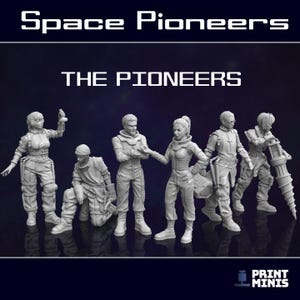 May include: Six grey miniature figurines of space explorers. The image includes the text "Space Pioneers" and "The Pioneers". The figurines are in various poses, wearing detailed space suits and carrying equipment.