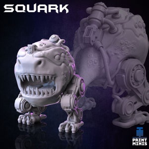 May include: A 3D printed model of a robotic dinosaur, called a "Squark", with a gray, textured finish. The dinosaur has a large head with sharp teeth and a mechanical body with pipes and gears.