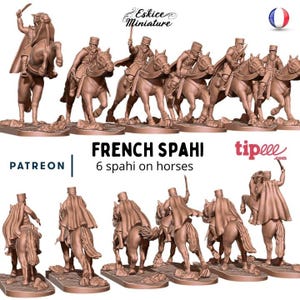 May include: A collection of miniature figures depicting French Spahi cavalry on horseback. The figures are in a brown color and are arranged in two rows. The text "FRENCH SPAHI 6 spahi on horses" is visible.