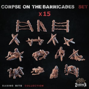 May include: A set of 15 miniature figurines for tabletop gaming, featuring barricades, spiked obstacles, and zombie-like figures. The text "CORPSE ON THE BARRICADES SET" and "BASING BITS COLLECTION" are visible. The miniatures are in shades of brown and tan.