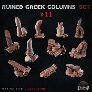 May include: A set of eleven miniature, ruined Greek columns in various states of disrepair. The columns are a light brown color and feature detailed architectural elements. The text "RUINED GREEK COLUMNS SET x11" is at the top. The text "BASING BITS COLLECTION" is at the bottom.