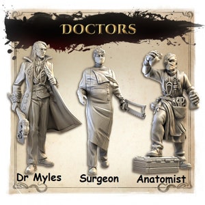 Op de afbeelding: Drie miniatuurfiguren van artsen, geschilderd in grijs, met de titel "DOCTORS" erboven. De figuren zijn gelabeld met "Dr. Myles", "Chirurg" en "Anatome".