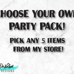 Custom Order-Choose Your Own Party Pack