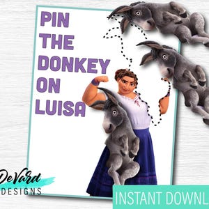 May include: Printable game for a party, featuring a cartoon image of Luisa from Disney's Encanto. The game is called "Pin the Donkey on Luisa".