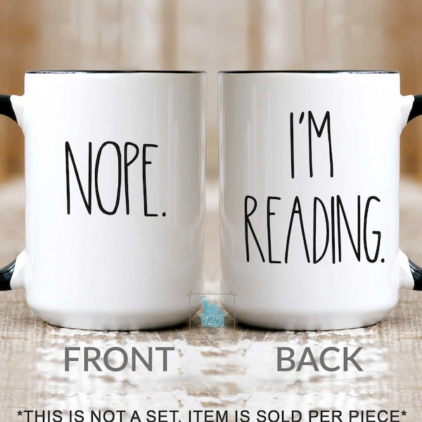 Book Lover Gift, Book Lover Mug, Bookworm Gift For Booklovers, Reader Gift, Funny Nope Reading Cup, Book Nerd Bibliophile Bookish Coffee Mug