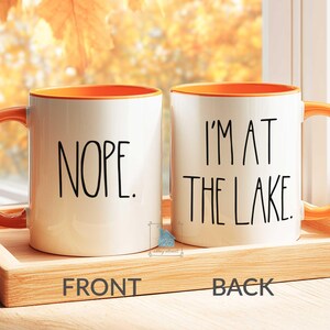 Lake House Gift, Lake Mug, Lake Life Decor, Funny Lake Lover Gift Idea, Lake Coffee Mug, Fishing Mug, Summer Camping Boating Mug, Nope Cup image 9