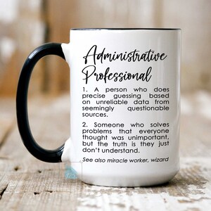 Administrative Professional Gift, Administrative Professional Mug, Administrative Professionals Day Gift, Admin Assistant Appreciation Mug