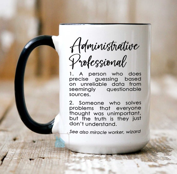 Administrative Professional Gift, Administrative Professional Mug,  Administrative Professionals Day Gift, Admin Assistant Appreciation Mug -  Etsy