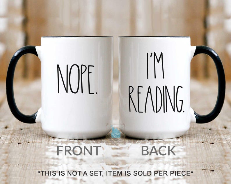 Book Lover Gift, Book Lover Mug, Bookworm Gift For Booklovers, Reader Gift, Funny Nope Reading Cup, Book Nerd Bibliophile Bookish Coffee Mug image 1