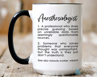 Anesthesiologist Mug, Anesthesiologist Gifts, Funny Anesthesiologist Gift For Him Her, Anesthesiologist Week Cup Anesthesiology Coffee Mug