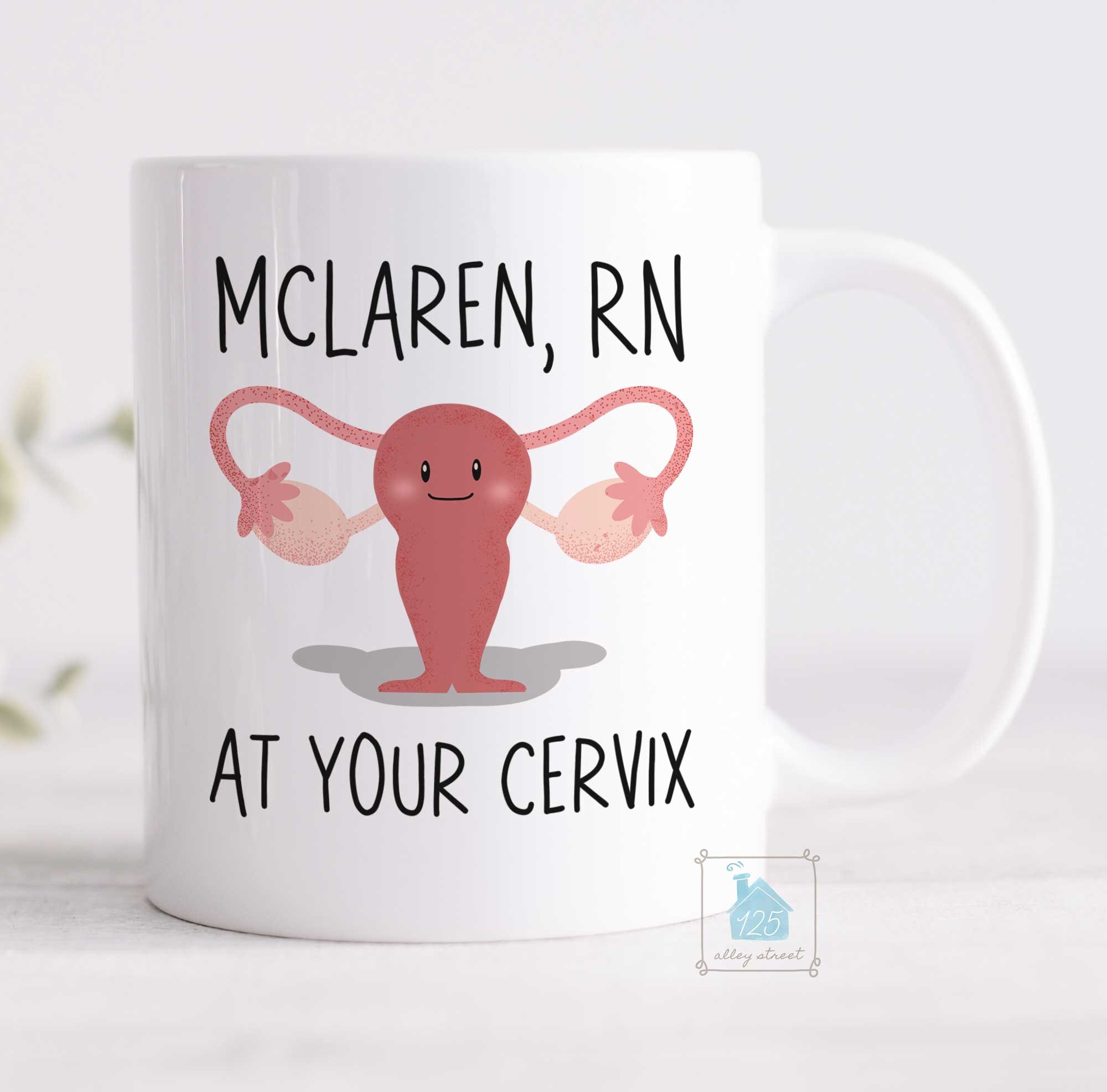 OBGYN Gifts, Funny at Your Cervix Mug, Midwife Gift, Gynecoloy Gift for ...