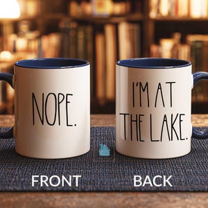 Lake House Gift, Lake Mug, Lake Life Decor, Funny Lake Lover Gift Idea, Lake Coffee Mug, Fishing Mug, Summer Camping Boating Mug, Nope Cup image 7