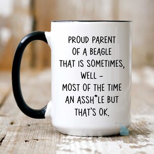 Beagle Gift, Beagle Mug, Funny Beagle Mom Dad Mug, Dog Lover Gift, Beagle Lover Gift, Pet Owner Birthday Christmas Gift, Beagle Coffee Mug