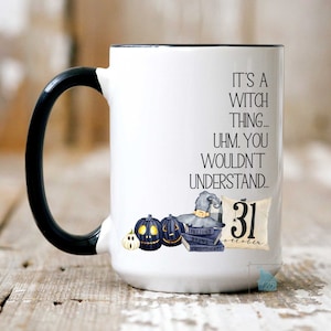 Witch Mug, Witchy Coffee Mug, Halloween Mug, Funny Halloween Gift For Women, Spooky Season Cup, Its A Witch Thing, Fall Autumn Vibes Pumpkin