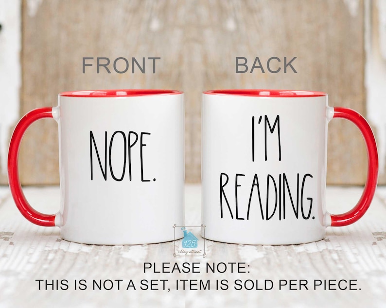 Book Lover Gift, Book Lover Mug, Bookworm Gift For Booklovers, Reader Gift, Funny Nope Reading Cup, Book Nerd Bibliophile Bookish Coffee Mug image 2
