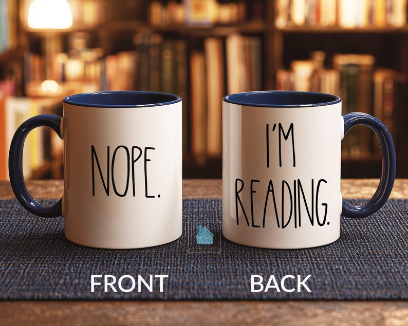 Book Lover Gift, Book Lover Mug, Bookworm Gift For Booklovers, Reader Gift, Funny Nope Reading Cup, Book Nerd Bibliophile Bookish Coffee Mug image 8