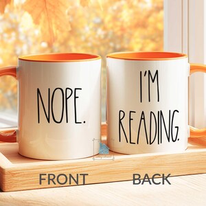Book Lover Gift, Book Lover Mug, Bookworm Gift For Booklovers, Reader Gift, Funny Nope Reading Cup, Book Nerd Bibliophile Bookish Coffee Mug image 10