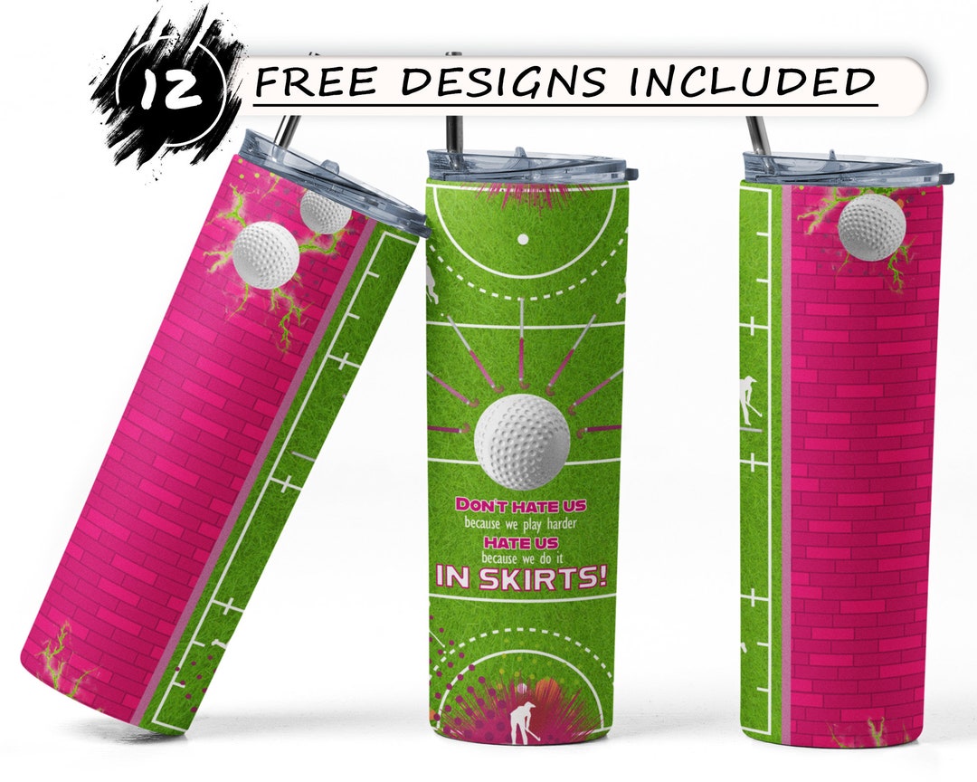 Field Hockey Because We Do It in Skirts Sublimation Tumbler PNG, Field