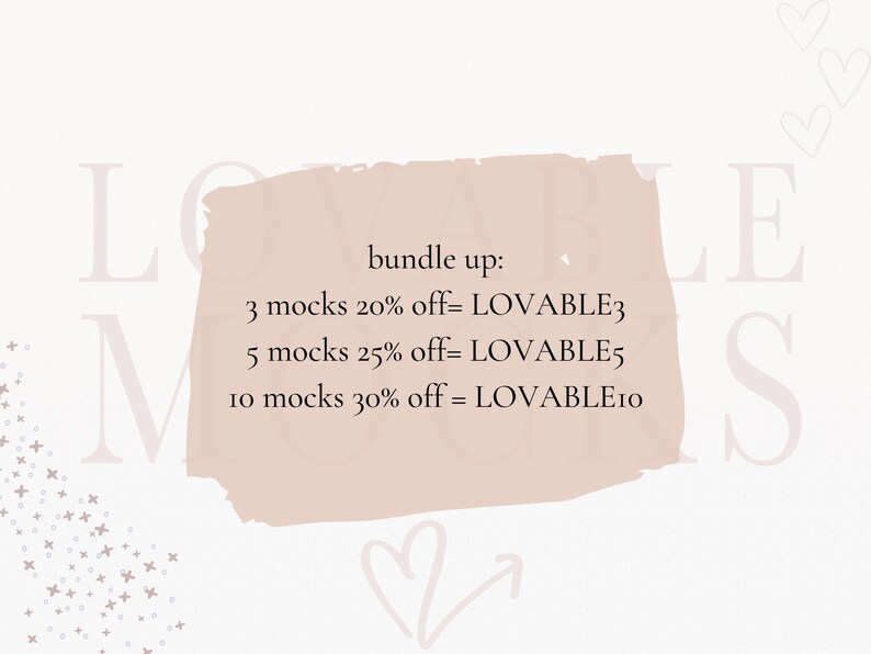 Peut inclure: Un graphique rose et blanc avec le texte "bundle up:" et une liste de packs de maquettes avec des r&eacute;ductions. Le texte indique "3 maquettes 20% de r&eacute;duction = LOVABLE3", "5 maquettes 25% de r&eacute;duction = LOVABLE5" et "10 maquettes 30% de r&eacute;duction = LOVABLE10".