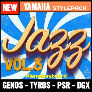 Styles for Yamaha Genos Tyros PSR-SX Jazz Vol.3 - Essential Jazz Styles from &quot;The Greatest Styles&quot; Collection for Yamaha arranger keyboards