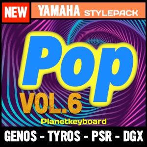 Styles for Yamaha Genos Tyros PSR-SX - Pop V.6 - Essential Pop Styles from &quot;The Greatest Styles&quot; Collection for Yamaha Arranger Keyboards