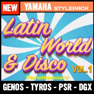 Styles for Yamaha Genos Tyros PSR-SX - Latin World & Disco Vol. 01 - Essential Latin Styles from &quot;The Greatest Styles&quot; Collection for Yamaha