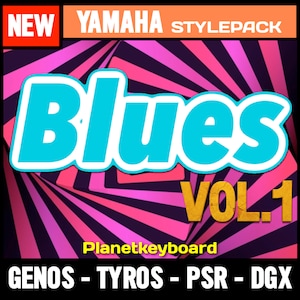 Styles for Yamaha Genos Tyros PSR-SX - Blues V1 - Essential Blues Styles from &quot;The Greatest Styles&quot; Collection for Yamaha arranger keyboards