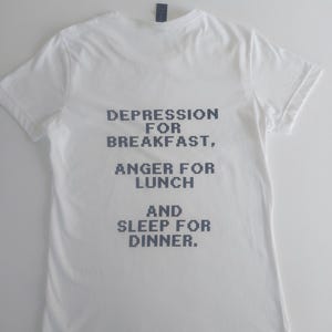 Humorous Mental Health T-Shirt: Depression, Anger, Sleep - White Cotton Tee