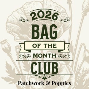 2026 Patchwork Bag of the Month Club | One of A Kind Surprise Patchwork Project Bag | Includes Coordinating Accessory